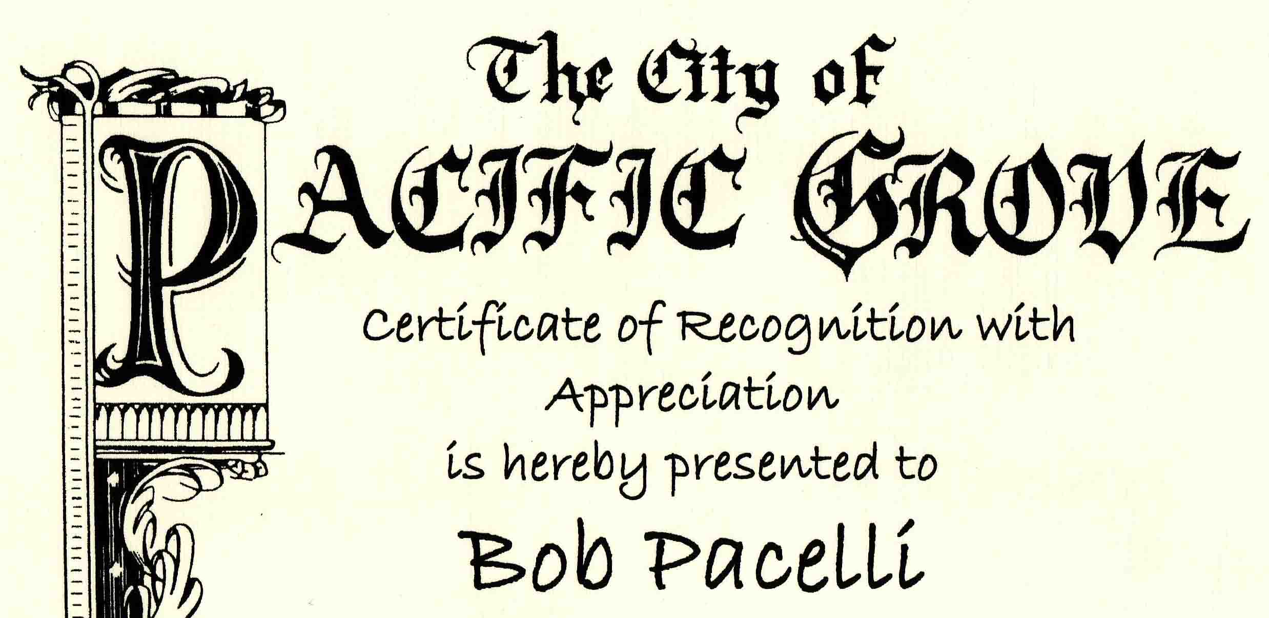 Robert Pacelli's Award from the City of Pacific Grove - 2011
